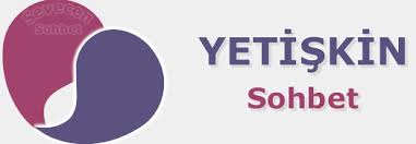 yetişkin sohbet